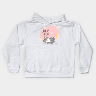 Kawaii Cat Life is Good Kids Hoodie